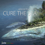 Jadecore Music精选Vol.13 Cure the sea