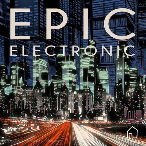 EPIC Electronic 史诗一般的电子乐