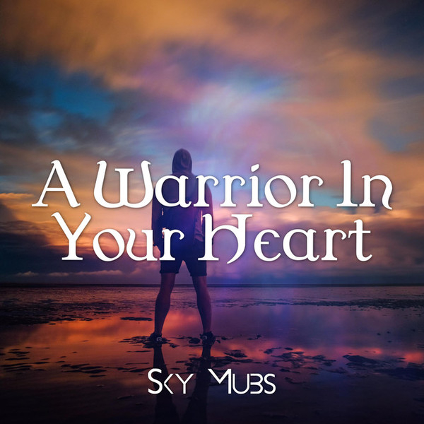 A Warrior in Your Heart