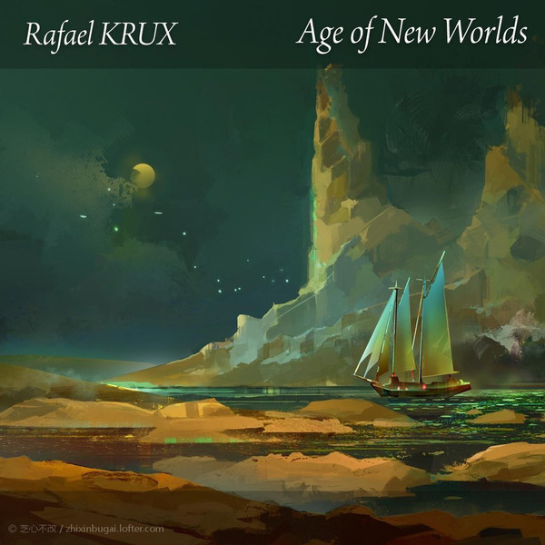 Rafael Krux-崭新世界的时代 2018