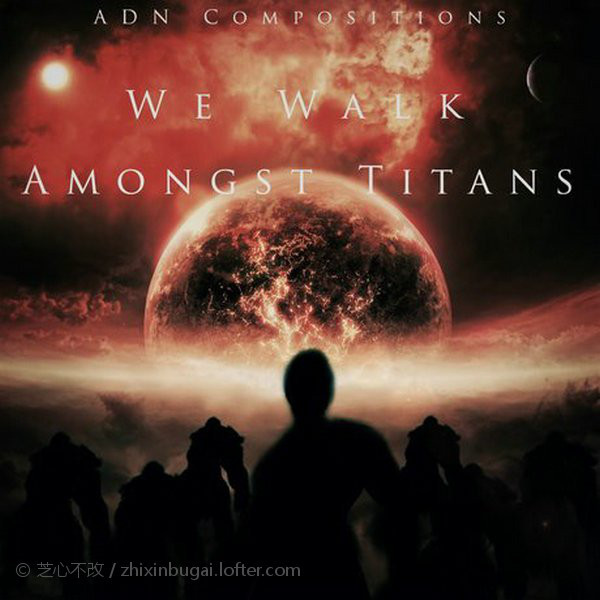 ADN Compositions-漫步泰坦之星