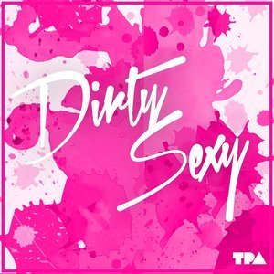 Dirty Sexy (Original Mix)