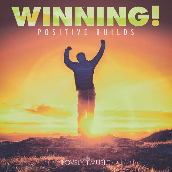 Lovely Music-Winning Positive Builds 