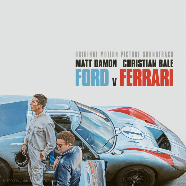 Ford v Ferrari 福特VS法拉利 原声 2019  