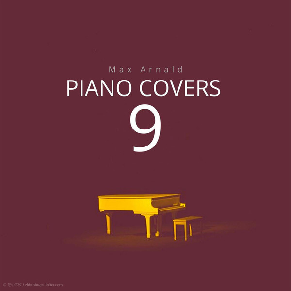 Piano Covers 钢琴专辑 Vol.9 2020 <1>