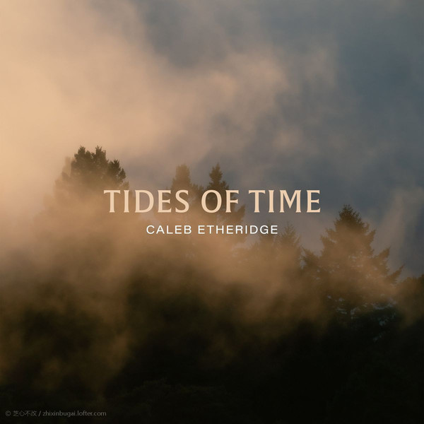Tides of Time 时光的潮汐 2020 