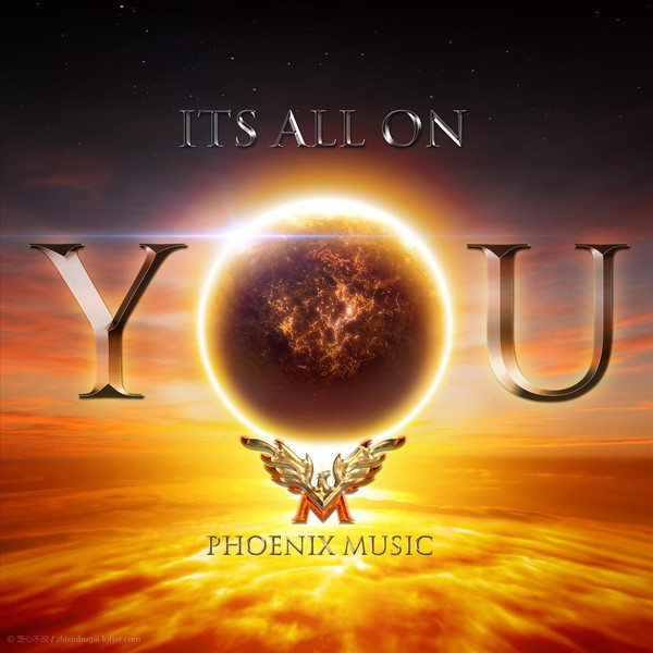 Phoenix Music-It's All on You 2020 