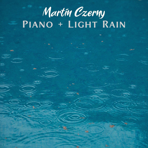 Piano+Light Rain 钢琴+微风细雨 2020 
