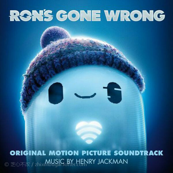 Ron's Gone Wrong 天赐灵机 原声 2021 