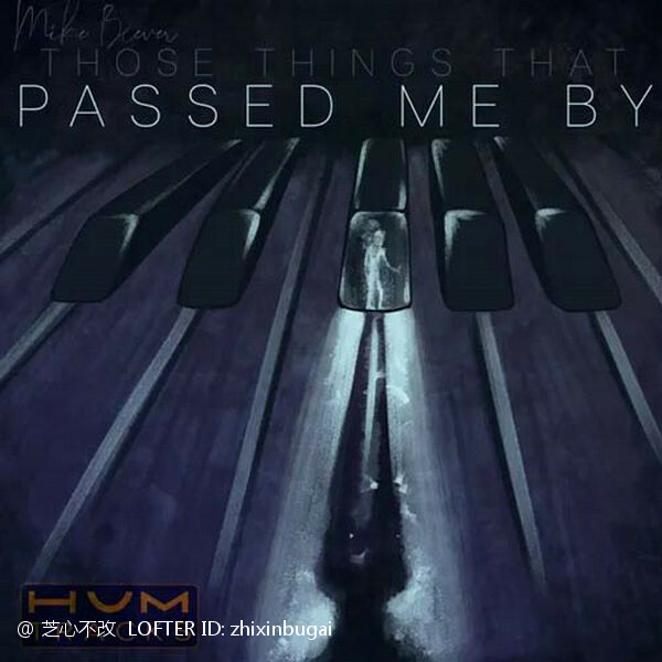 Those Things That Passed Me By  
